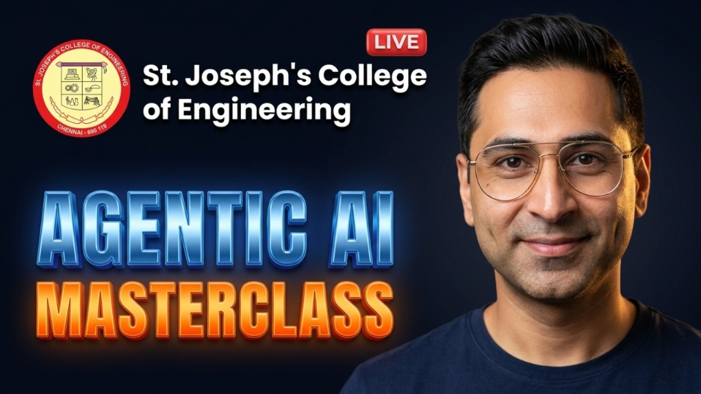 St. Joseph's College of Engineering Live Agentic AI Masterclass by Surya Kunju